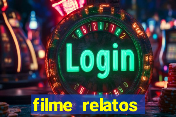 filme relatos selvagens completo dublado